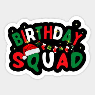 Birthday Squad Christmas Theme Family Matching Xmas Sticker